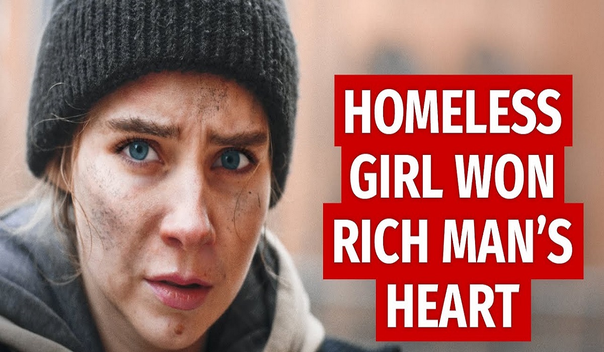 فيلم homeless girl won rich mans heart كامل مترجم